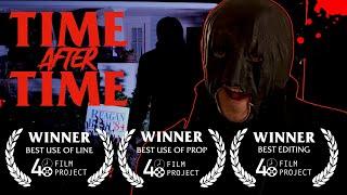 Time After Time | Award Winning Short Time Travel/Dark Comedy | a 48 Hour Film Project