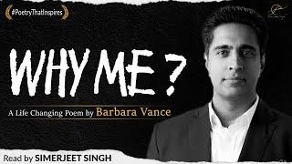 Finding Gratitude in Life's Highs and Lows | Simerjeet Singh reads Barbara Vance's 'Why Me?'