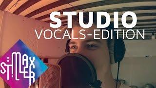 VOCALS!! // MAX STILLER im Studio