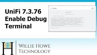 UniFi 7.3.76 - How-to Enable Debug Terminal