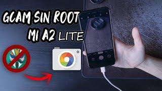 How to INSTALL GCam WITHOUT ROOT on the Xiaomi Mi A2 Lite