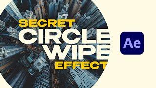 FOUND: The Hidden CIRCLE WIPE Transition Effect | Easy After Effects Tutorial