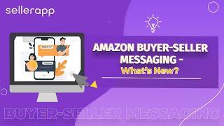 Amazon Buyer-Seller Messaging Guidelines - What’s Allowed in 2023?