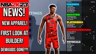 NBA2K23 NEWS! THE BUILDER IS HERE!!! NO MORE DEMIGODS!?!?