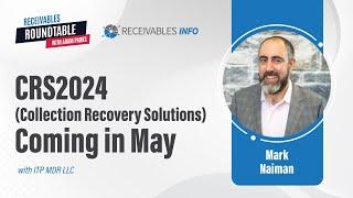 Collection and Recovery Solutions | Mark Naiman shares what’s new at CRS 2024 | Ep 167