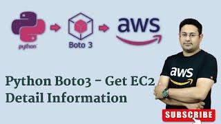 How to Get Information related to AWS EC2 using Python Boto3 | boto3 | awscli | python sdk