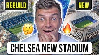 CHELSEA NEW ‘MEGA STADIUM’ | REBUILD STAMFORD BRIDGE OR NEW STADIUM?