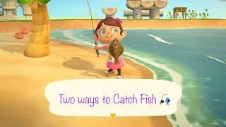 Two Ways to Catch a Fish in ACNH