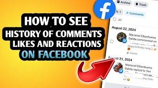 HOW TO SEE HISTORY OF COMMENTS LIKES AND REACTIONS ON FACEBOOK