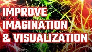How To Improve Your Imagination And Visualization Ability For The Major System