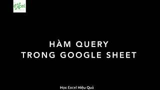 Hàm Query trong Google Sheet