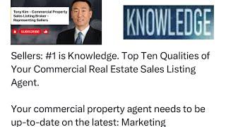 Sellers: #1 is Knowledge. Top Ten Qualities of Your Commercial Real Estate Sales Listing Agent