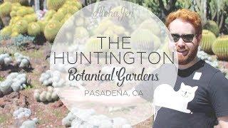 The Huntington Botanical Gardens