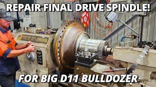 Repairing Final Drive Spindle for BIG D11 Bulldozer! | Machining & Drilling