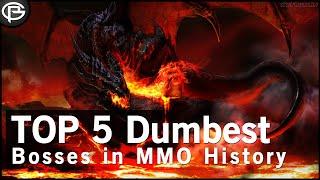 Top 5 Dumbest Bosses in MMO History