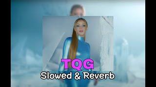 KAROL G, Shakira - TQG - (Slowed + Reverb)