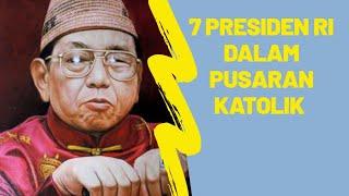 7 Presiden Republik Indonesia dalam Pusaran Katolik : Ternyata Lebih Dekat Dengan Presiden ini !!!!