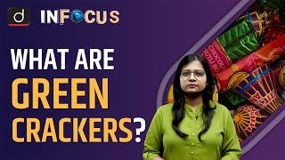What are Green Crackers? - IN FOCUS | UPSC Current affairs | Drishti IAS English