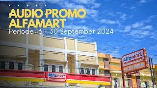 Audio Promo Alfamart Periode 16 - 30 September 2024