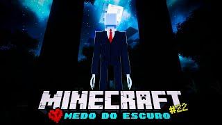 SLENDER MAN, CREEPYPASTA no MODPACK!! - MINECRAFT HARDCORE -  Medo do Escuro #22