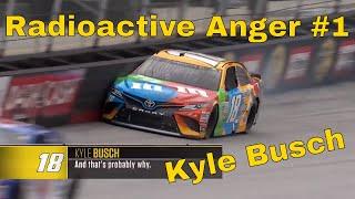 Kyle Busch - Radioactive Anger