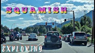 Exploring Downtown SQUAMISH - Scenic Driving Tour | BC Canada