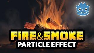 How To Create Fire & Smoke Particle System - Godot 4 2D Tutorial