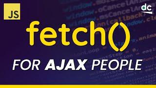 Fetch API in JavaScript for AJAX Developers