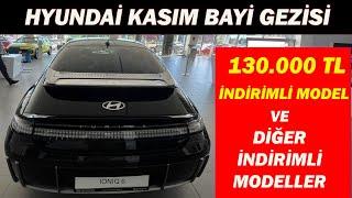 HYUNDAİ ARALIK BAYİ GEZİSİ|130.000 TL İNDİRİMLİ MODEL VE DİĞER İNDİRİMLER