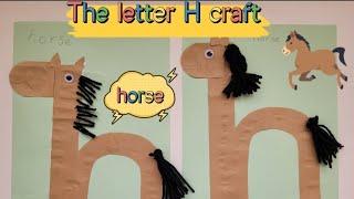 The Letter H Craft | Horse Craft | Letter recognition | Letter Art | Crafts for preschool and KG