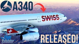 LatinVFR A340 RELEASED for MSFS! | Full Review Flight & First Impressions! | LSZH ► LEPA | MSFS 2020