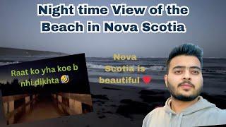 Night time view of the beach in Nova Scotia | Anmol Khipal Vlogs