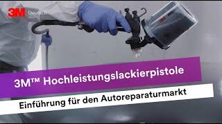 3M™ Hochleistungslackierpistole Einführung für den Autoreparaturmarkt