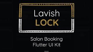 Lavish Lock - Flutter App UI Kit for Salon Appointment booking