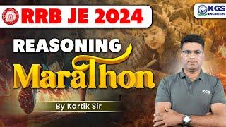 RRB JE 2024 | SSC JE 2025 | REASONING MARATHON Class | REASONING By Kartik Sir