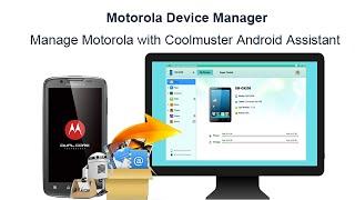 Motorola Device Manager - Manage Motorola with Coolmuster Android Assistant