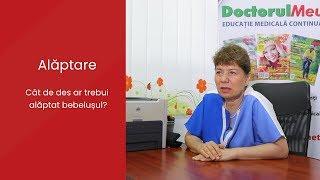 Alaptarea - Cat de des ar trebui alaptat bebelusul | mami si copilul | dr. Valeria Herdea