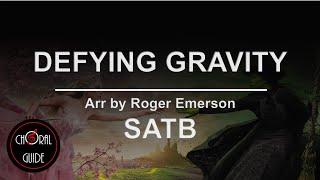 Defying Gravity - SATB | Arr Roger Emerson