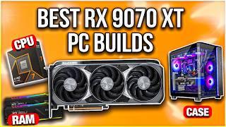  RX 9070 XT PC Builds!  Best AMD RX 9070 XT PCs in 2025!