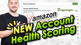 NEW Amazon Account Health  Scoring System - How will You be Effected?