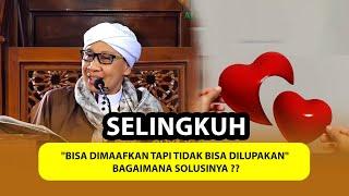 SELINGKUH, "Bisa Dimaafkan tapi Tidak Bisa Dilupakan" Bagaimana Solusinya  - Buya Yahya Menjawab