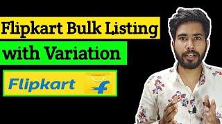 Flipkart Bulk Listing with Variation On excel Sheet|