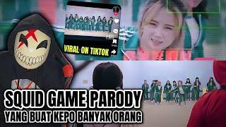 BAHAS SQUID GAME PARODY YANG BUAT BANYAK ORANG DI TIKTOK PENASARAN