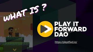 What is Play It Forward DAO? (Play-to-Earn Game Guild)