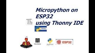 How to Install MicroPython to ESP32 using THONNY IDE