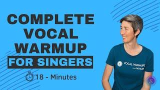 Complete Vocal Warmup for Singers | 18 minute vocal warmup