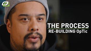 THE RE-BUILDING of OpTic | THE PROCESS