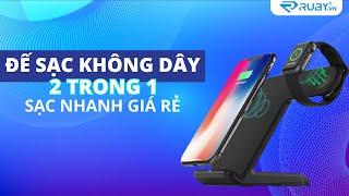 Review Đế sạc không dây Apple 2 in 1 | Công nghệ sạc nhanh hiện đại