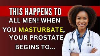 Strange Changes in the Prostate of Men Who Masturbate Daily