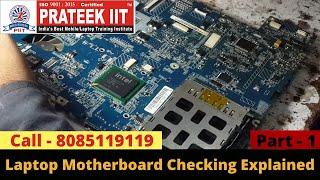 Laptop MotherBoard Checking Explained By Prateek iit [Part - 1]